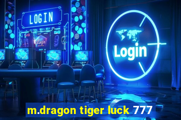 m.dragon tiger luck 777